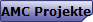 AMC Projekte